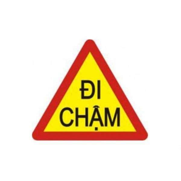 Biển Báo Giao Thông Hình Tam Giác Đi Chậm Màu Vàng Viền Đỏ - AGT0089